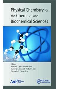 Physical Chemistry for the Chemical and Biochemical Sciences