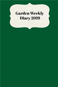 Garden Weekly Diary 2019