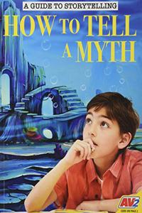 How to Tell a Myth