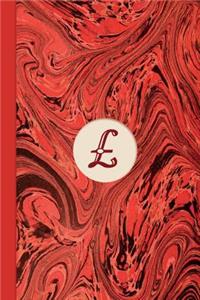 Monogram Symbol Pound Sterling Sign Money Management Marble Notebook (Regency Red Edition): Blank Lined Journal for Writing: Money, Finance, Budgets, Savings, Expenses, Accounts, Trade & Entrepreneurship