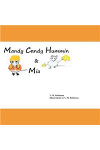 Mandy Candy Hummin & Mia