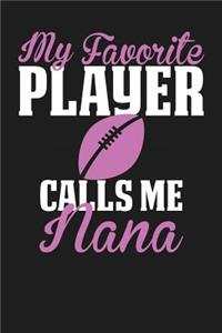 My Favorite Player Calls Me Nana