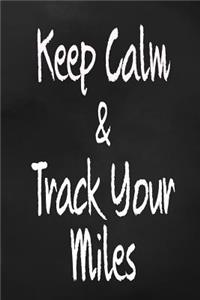 Keep Calm and Track Your Miles