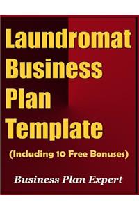 Laundromat Business Plan Template (Including 10 Free Bonuses)