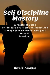Self-Discipline Mastery