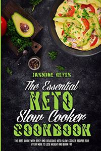 The Essential Keto Slow Cooker Cookbook