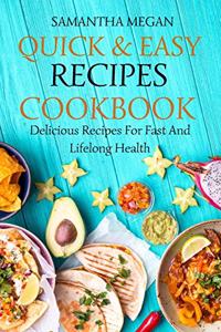 Quick And Easy Recipes Cookbook