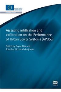 Assessing Infiltration and Exfiltration on the Performance of Urban Sewer Systems (European Water Research Series)