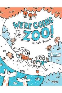 We're Going to the Zoo!