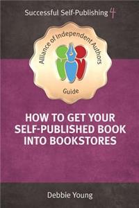 How To Get Your Self-Published Book Into Bookstores
