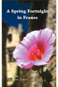 Spring Fortnight in France