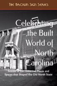 Celebrating the Built World of North Carolina