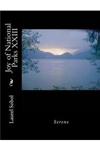 Joy of National Parks XXIII