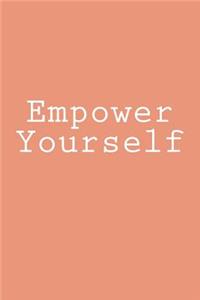 Empower Yourself