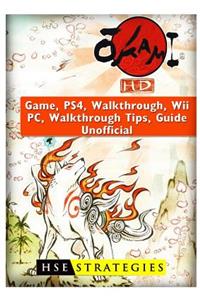 Okami HD Game, Ps4, Walkthrough, Wii, Pc, Walkthrough, Tips, Guide Unofficial