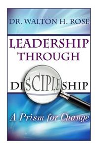 Leadership Through Discipleship