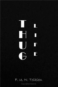 Thug Life
