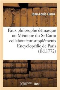 Faux Philosophe Démasqué Ou Mémoire Du Sr Carra Collaborateur Aux Suppléments Encyclopédie de Paris