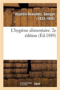 L'Hygiène Alimentaire. 2e Édition