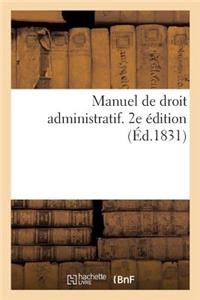 Manuel de Droit Administratif. 2e Édition