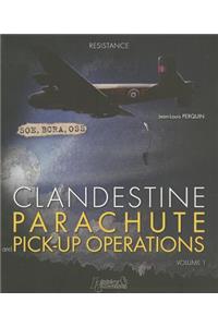 Clandestine Parachute Pick Up Operations