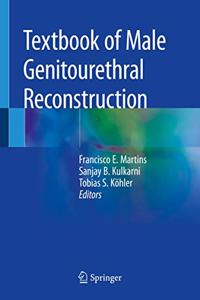 Textbook of Male Genitourethral Reconstruction