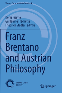 Franz Brentano and Austrian Philosophy