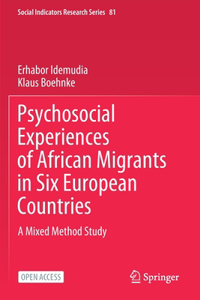 Psychosocial Experiences of African Migrants in Six European Countries
