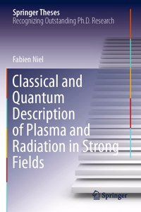 Classical and Quantum Description of Plasma and Radiation in Strong Fields