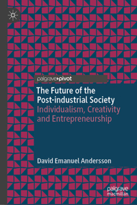 Future of the Post-Industrial Society