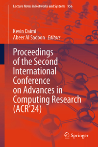 Proceedings of the Second International Conference on Advances in Computing Research (Acr'24)