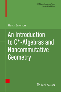 Introduction to C*-Algebras and Noncommutative Geometry