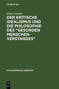 Der Kritische Idealismus Und Die Philosophie Des 
