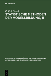 Statistische Methoden Der Modellbildung, II