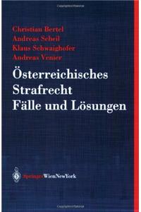 Osterreichisches Strafrecht. Falle Und Losungen