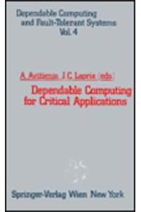 Dependable Computing for Critical Applications