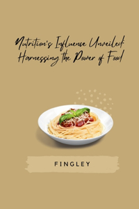 Nutrition's Influence Unveiled