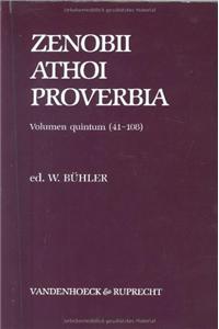 Zenobii Athoi Proverbia, Volumen Quintum: Libri Secundi Proverbia 41-108 Complexum