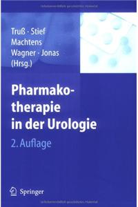 Pharmakotherapie in Der Urologie