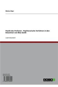 Poetik Des Profanen - Popliterarische Verfahren in Den Kolumnen Von Max Goldt