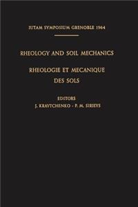 Rheology and Soil Mechanics / Rhéologie Et Mécanique Des Sols