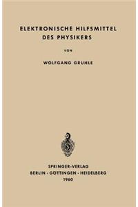 Elektronische Hilfsmittel des Physikers