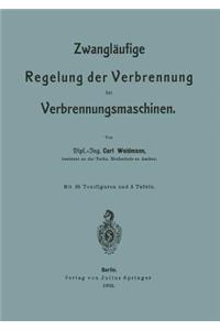 Zwangläufige Regelung Der Verbrennung Bei Verbrennungsmaschinen