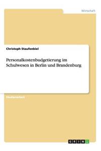 Personalkostenbudgetierung im Schulwesen in Berlin und Brandenburg