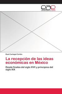 recepción de las ideas económicas en México