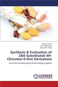 Synthesis & Evaluation of 2&6-Substituted 4h-Chromen-4-One Derivatives