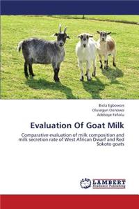 Evaluation of Goat Milk