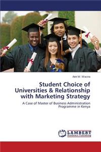 Student Choice of Universities & Relationship with Marketing Strategy