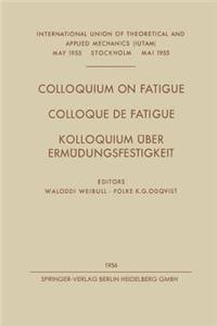 Colloquium on Fatigue / Colloque de Fatigue / Kolloquium Über Ermüdungsfestigkeit
