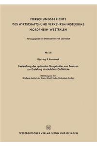 Feststellung Des Optimalen Gasgehaltes Von Bronzen Zur Erzielung Druckdichter Gußstücke